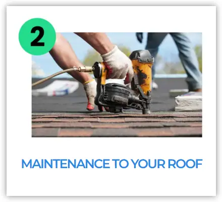 A person wearing gloves uses a nail gun to repair roof shingles; a green circle with the number 2 appears in the top left corner. Text below reads, “MAINTENANCE TO YOUR ROOF.”.